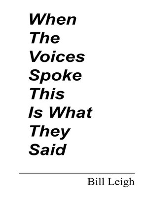 cover image of When the Voices Spoke This Is What They Said: Poems
